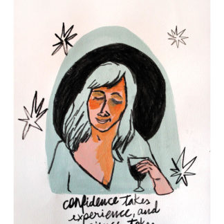 "Confidence Takes Experience" Original