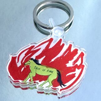 “This is Fine” Keychain 🐎🔥